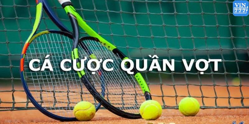 Các loại hình cá cược Tennis phổ biến tại Vipwin